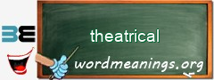 WordMeaning blackboard for theatrical